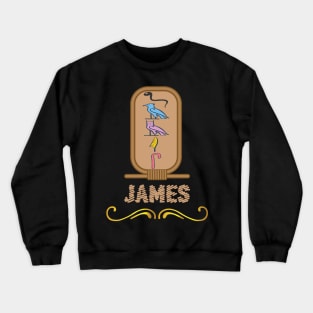 JAMES-American names in hieroglyphic letters-James, name in a Pharaonic Khartouch-Hieroglyphic pharaonic names Crewneck Sweatshirt